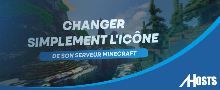 Comment changer l'icône de son serveur Minecraft ?