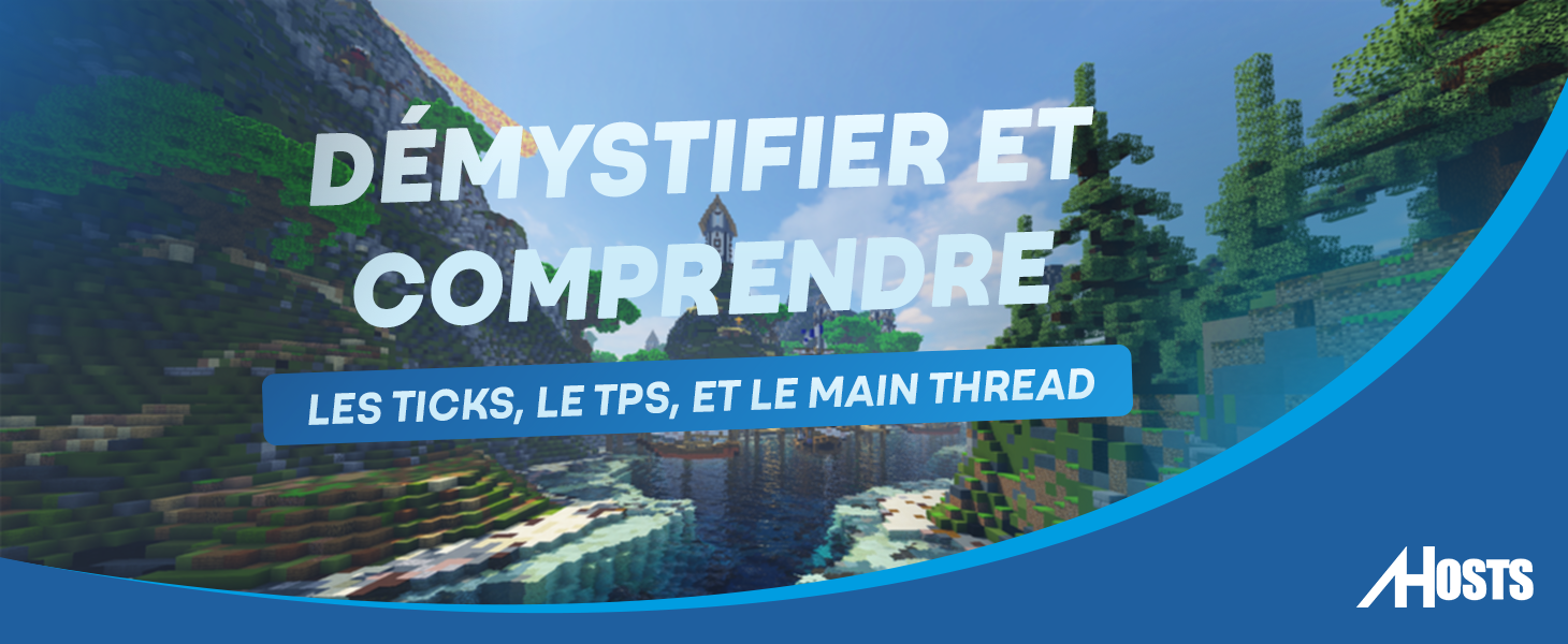 Couverture - Démystifier les Ticks, le TPS et le Main Thread sur Minecraft