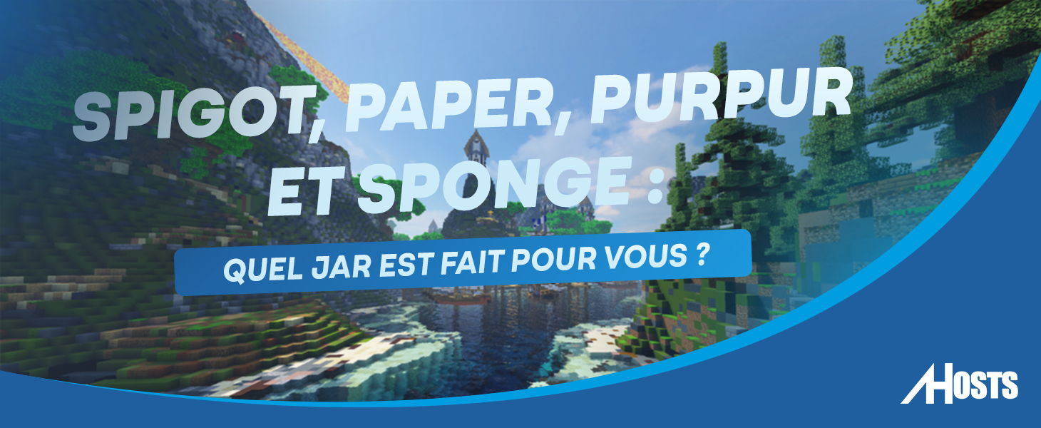 Couverture - Spigot, Paper, Purpur, Sponge : Quel JAR Minecraft est fait pour vous ?